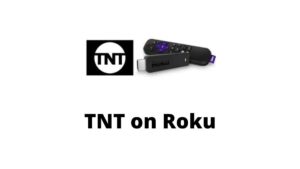 How to watch TNT on Roku for FREE in 2022