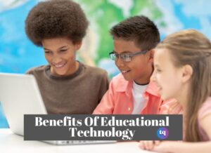 benefits of educational technology