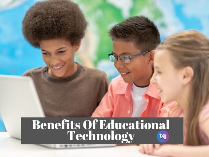 benefits of educational technology