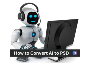 How to Convert AI to PSD