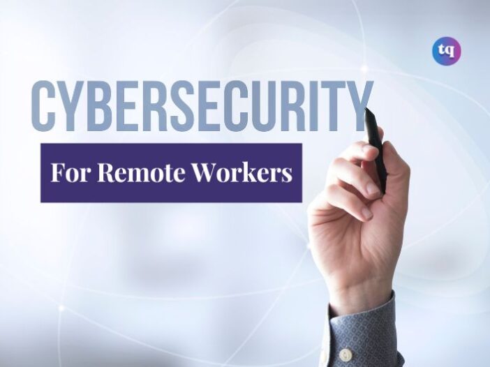 cybersecurity for remote workers