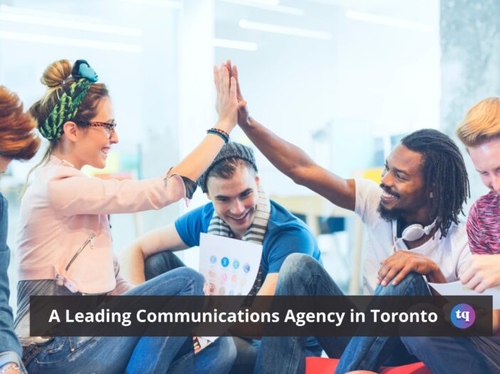 A Leading Communications Agency in Toronto