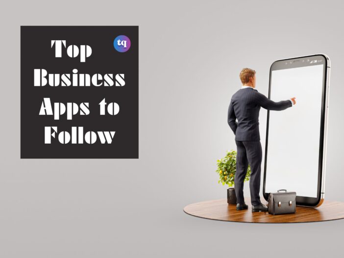 Top Business Apps to Follow