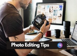 photo editing tips
