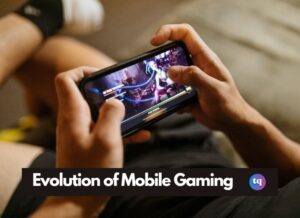 evolution of mobile gaming